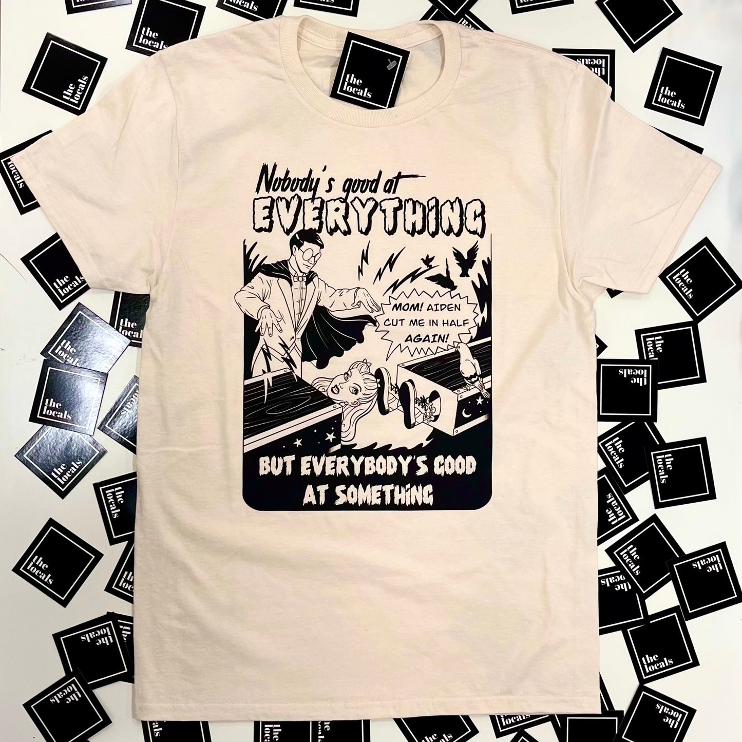 T-shirt « Personne n'est bon à tout »