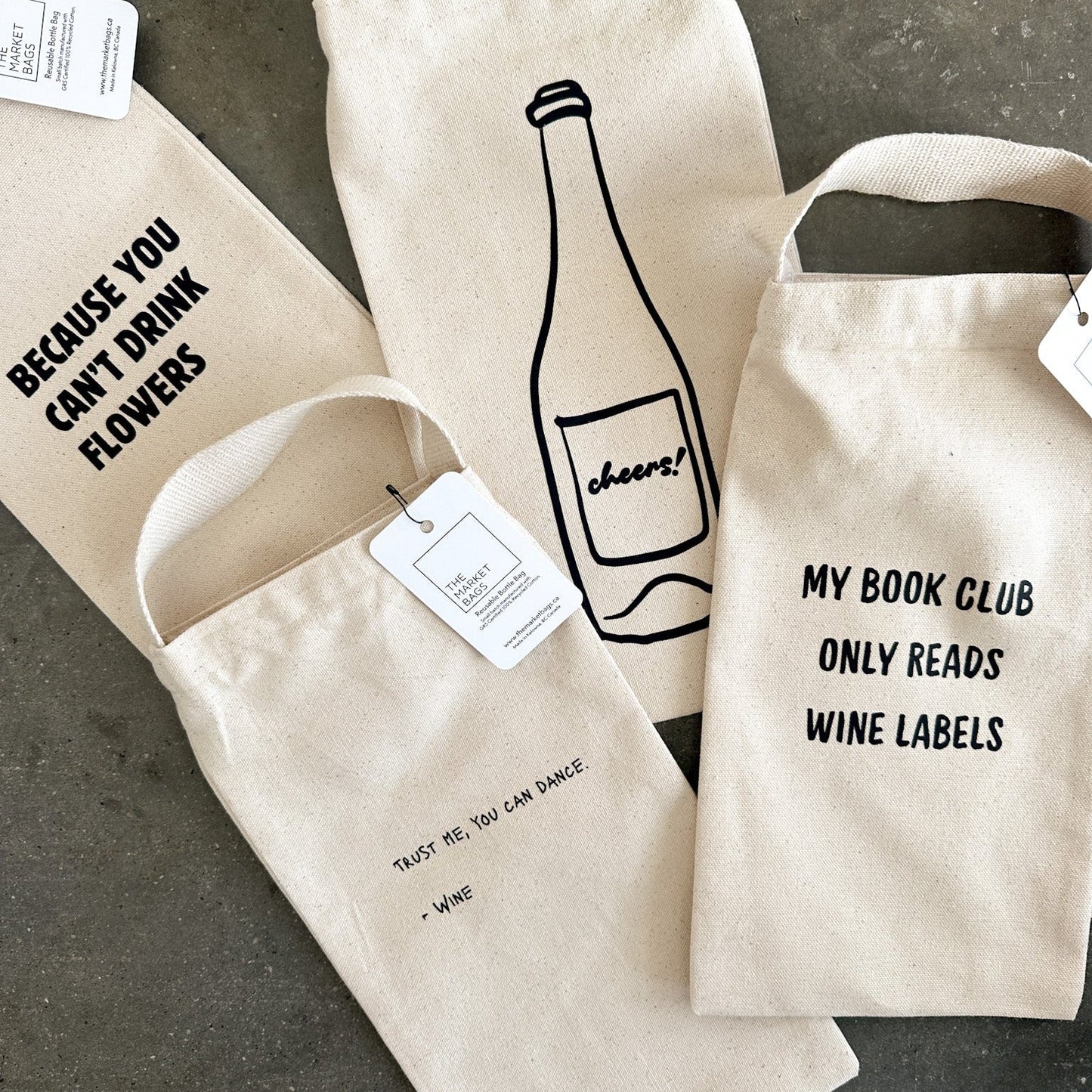 Because You Can't Drink Flowers Reusable Bottle Bag