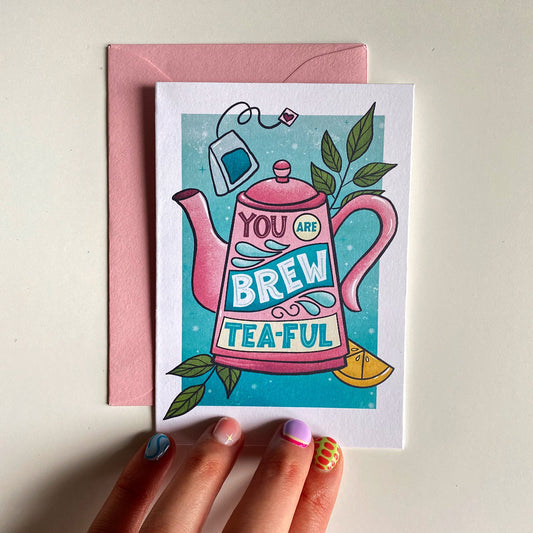 You are Brew Tea-ful Mini Greeting Card