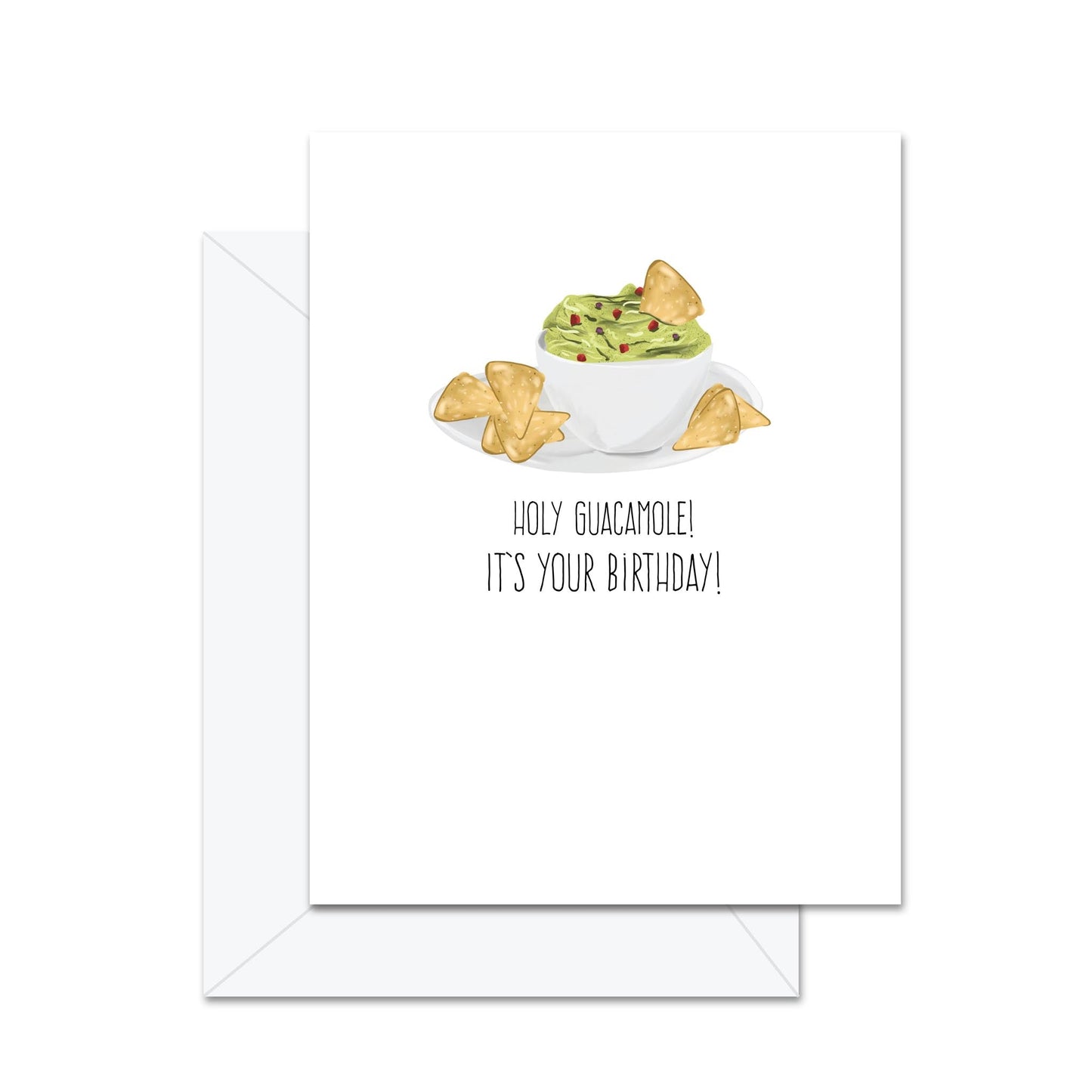 Holy Guacamole! It's Your Birthday! - Greeting Card