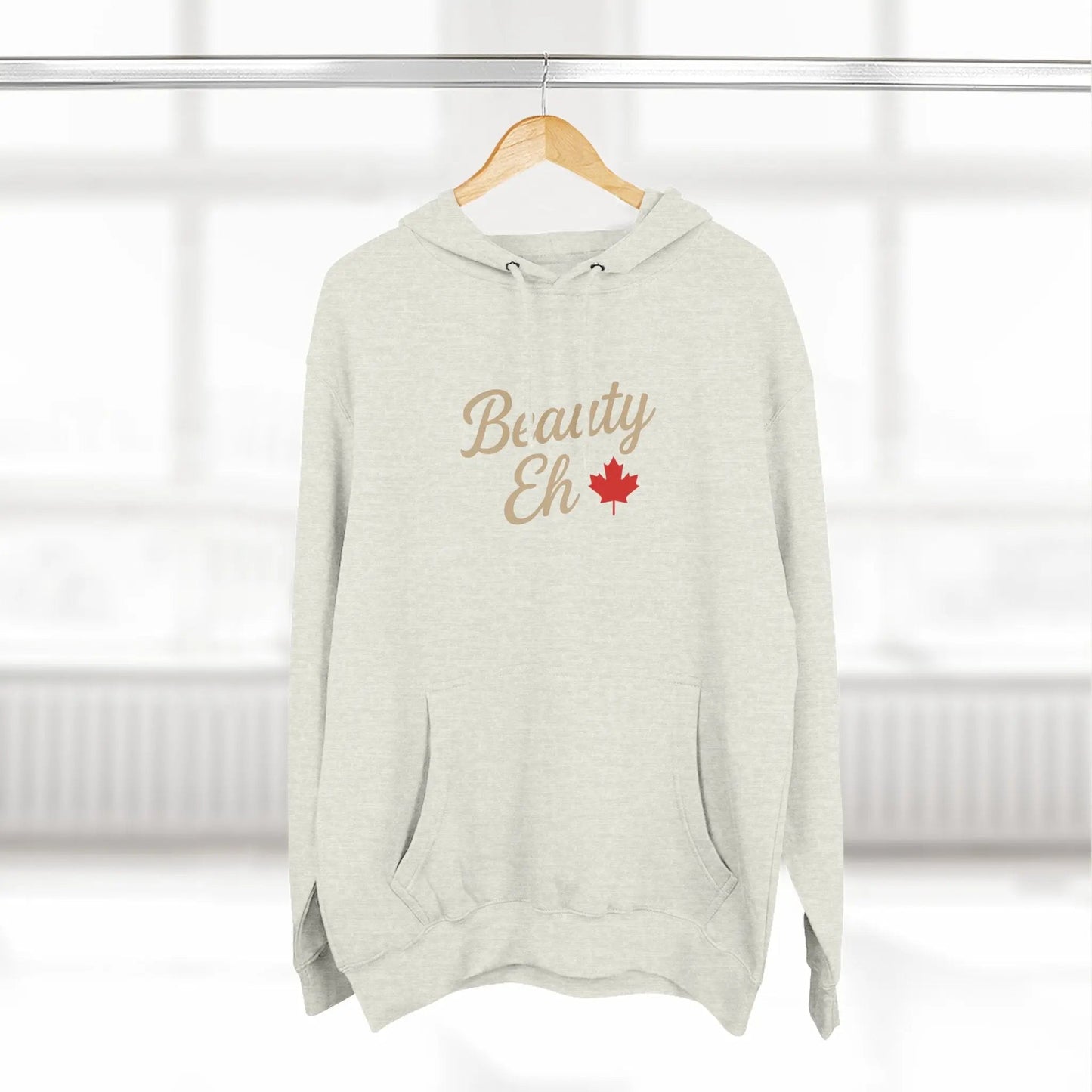 Beauty Eh Canadian Hoodie - Maple Leaf Pride Pullover Sweatshirt - Cozy Fleece Lined Hooded Sweatshirt