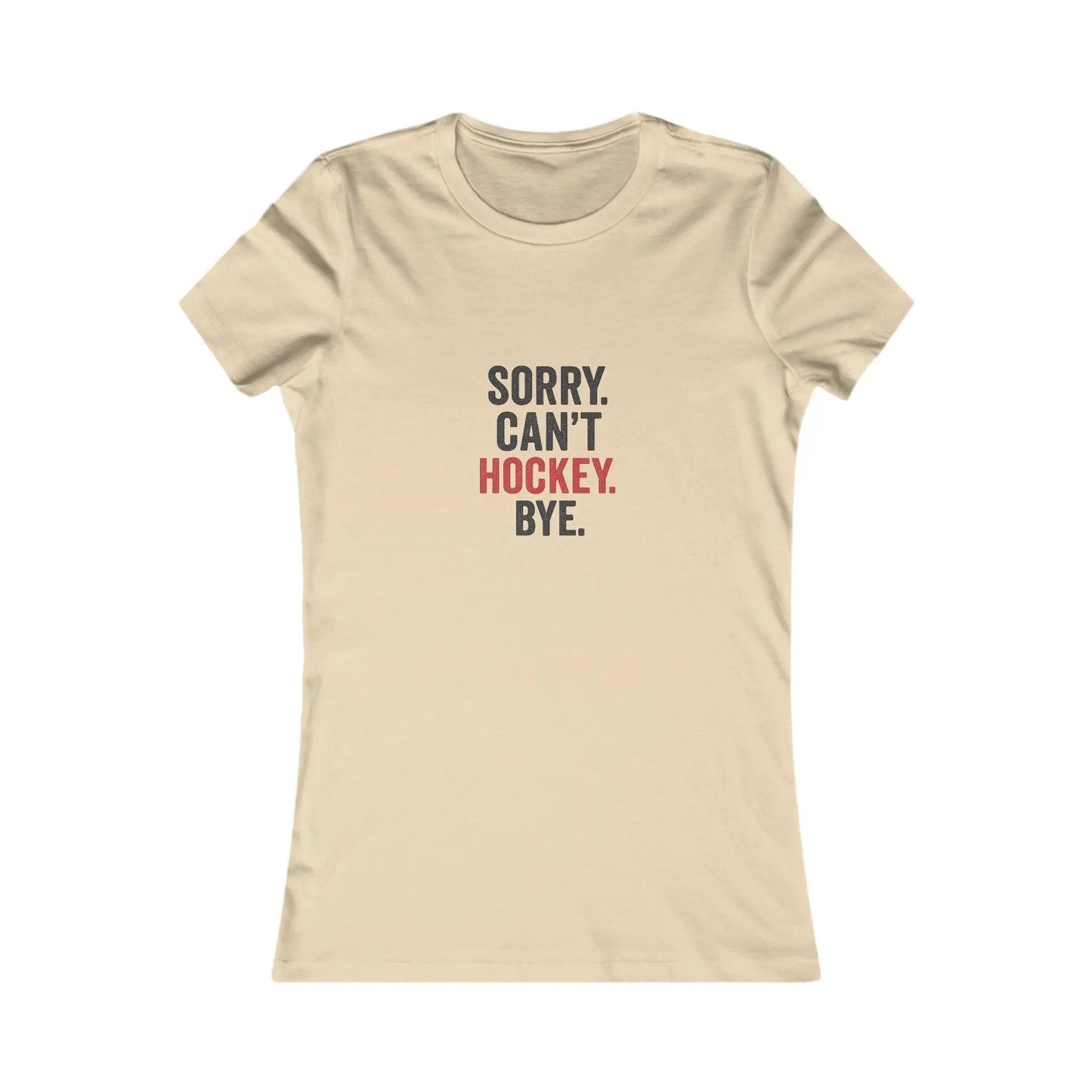 Sorry Can't Hockey Bye Shirt – Funny Hockey Mom Tee