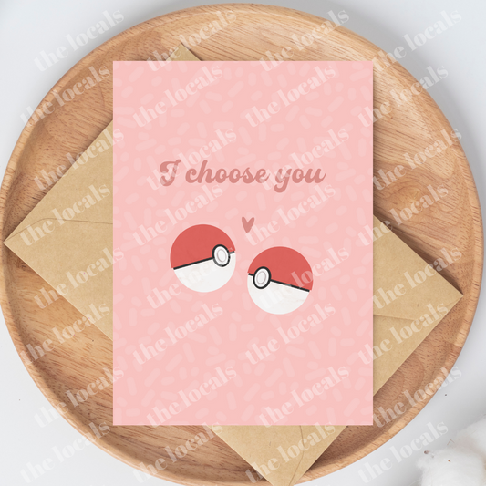 I Choose You Greeting Card