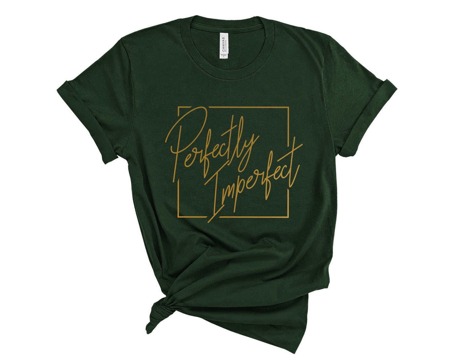 Perfectly Imperfect T Shirt