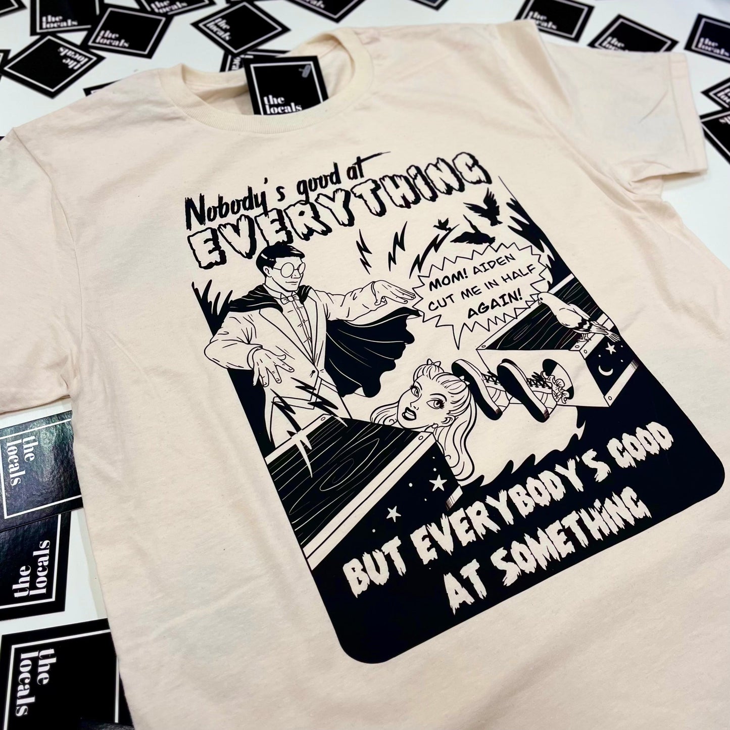 Nobody's Good At Everything T-Shirt