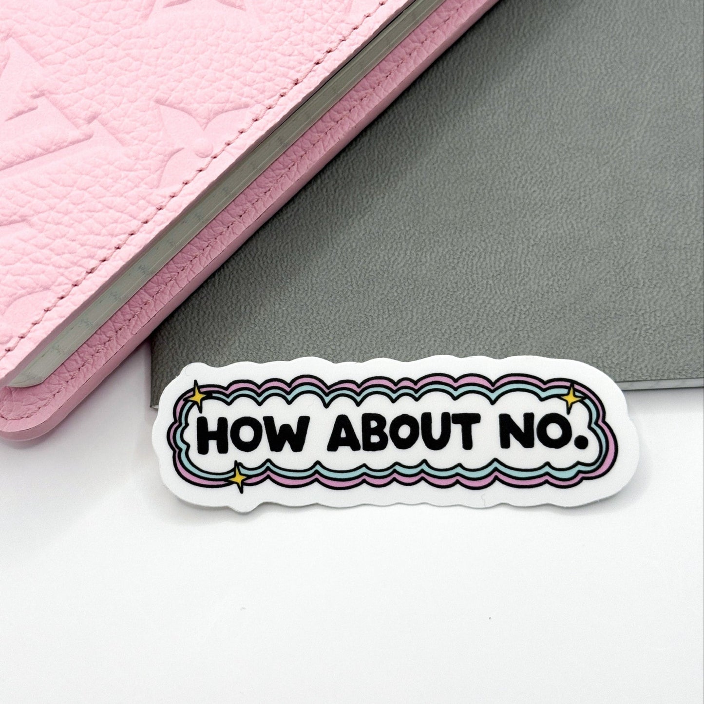 How About No Vinyl Die Cut Sticker | Matte
