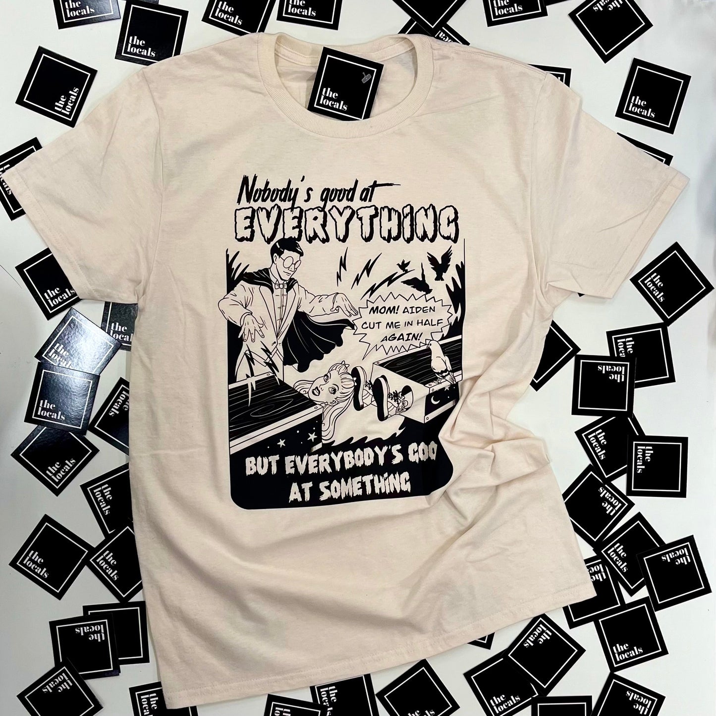 Nobody's Good At Everything T-Shirt