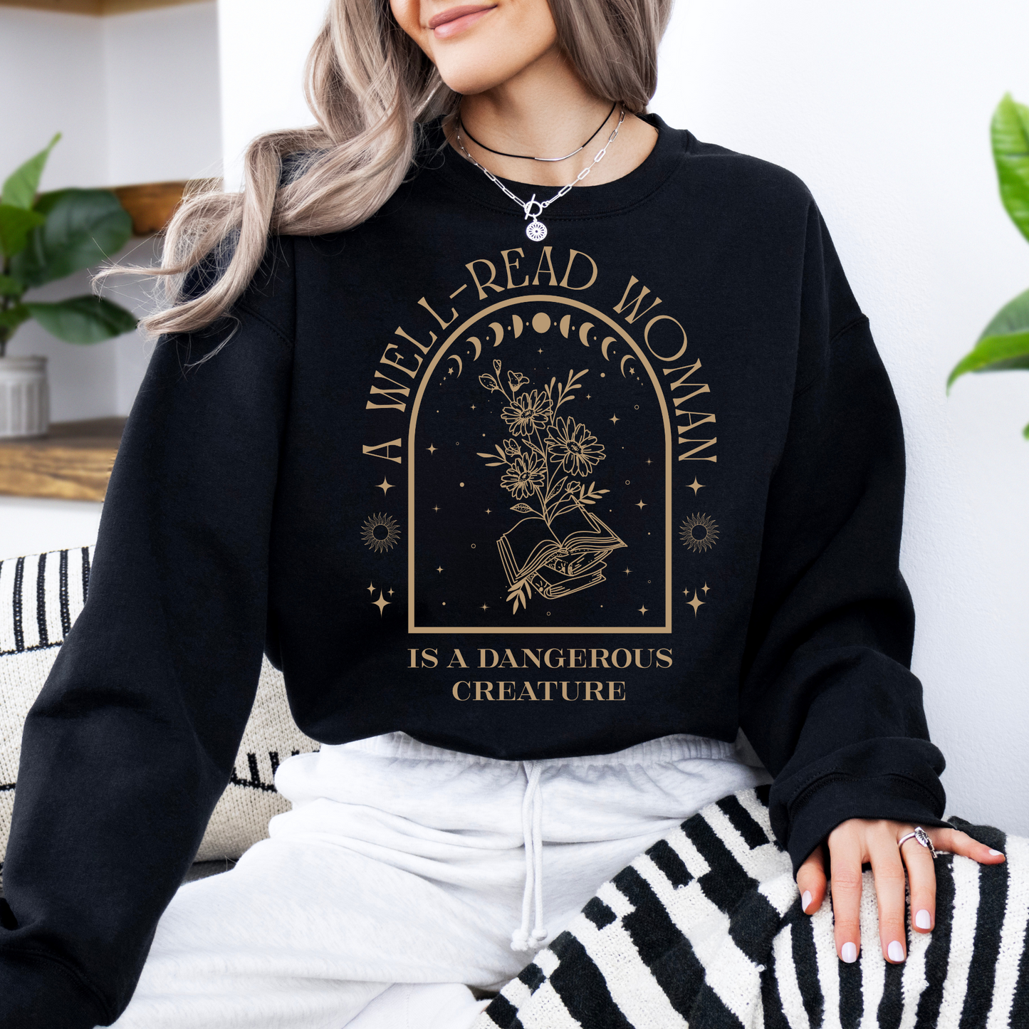 A Well Read Woman Is Dangerous Sweatshirt