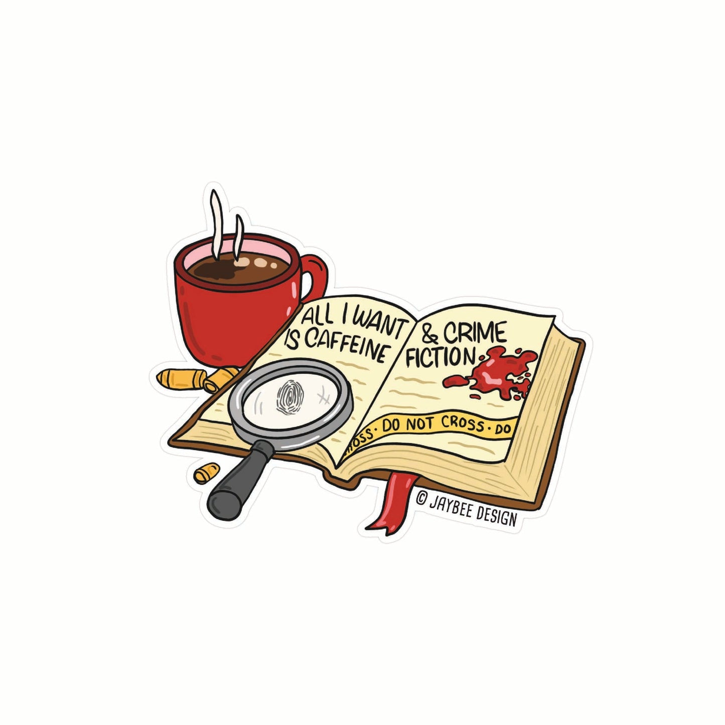 All I Want Is Caffeine & Crime Fiction Sticker