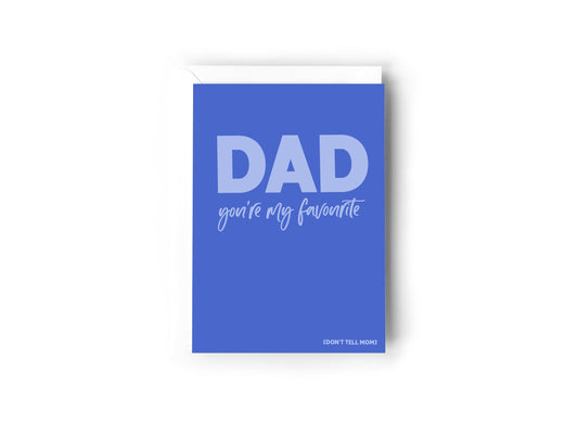 Dad you're my favourite card
