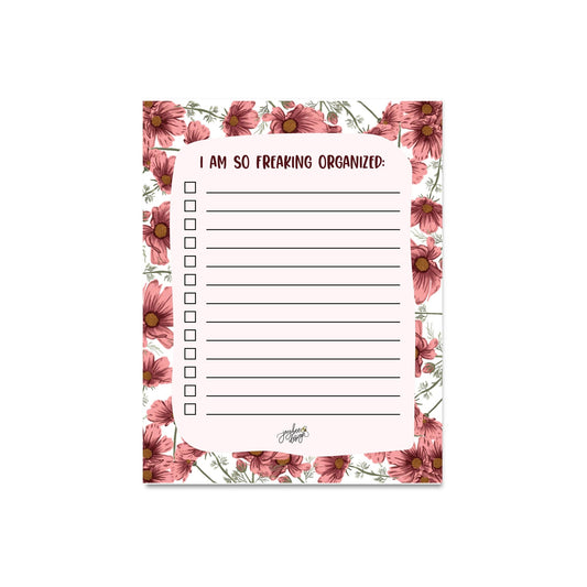 I Am So Freaking Organized Notepad
