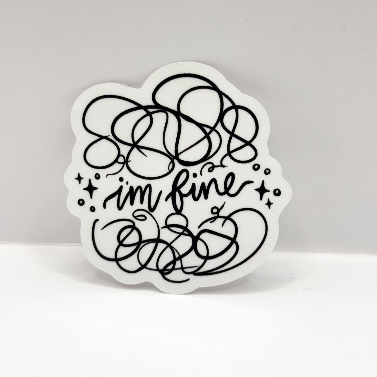 I'm Fine Vinyl Die Cut Sticker | Transparent