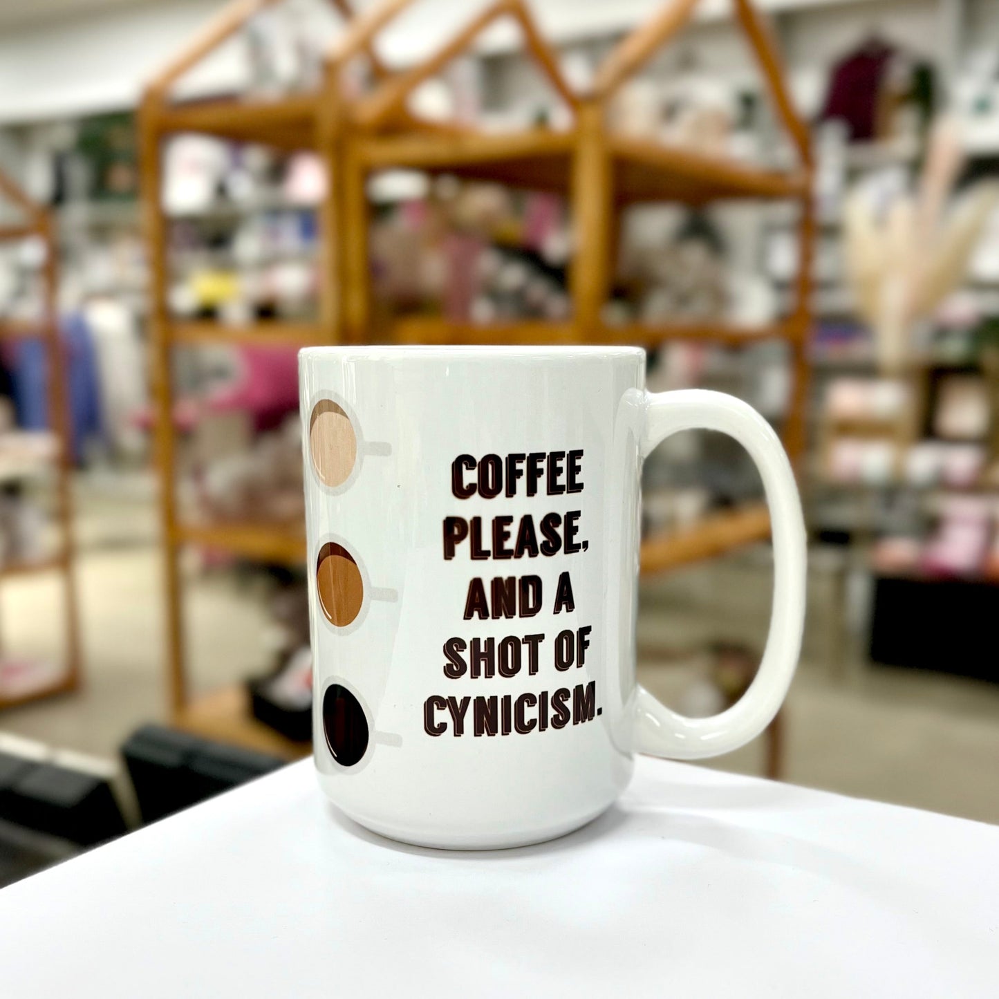 Coffee Please, and a Shot of Cynicism  Mug