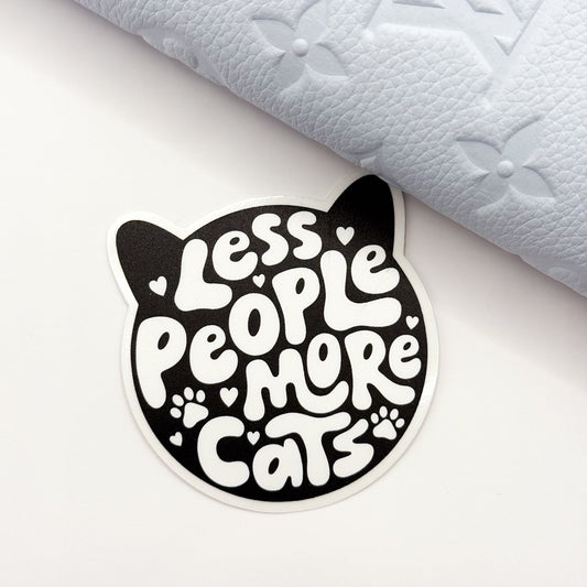 Less People More Cats Vinyl Die Cut Sticker | Matte