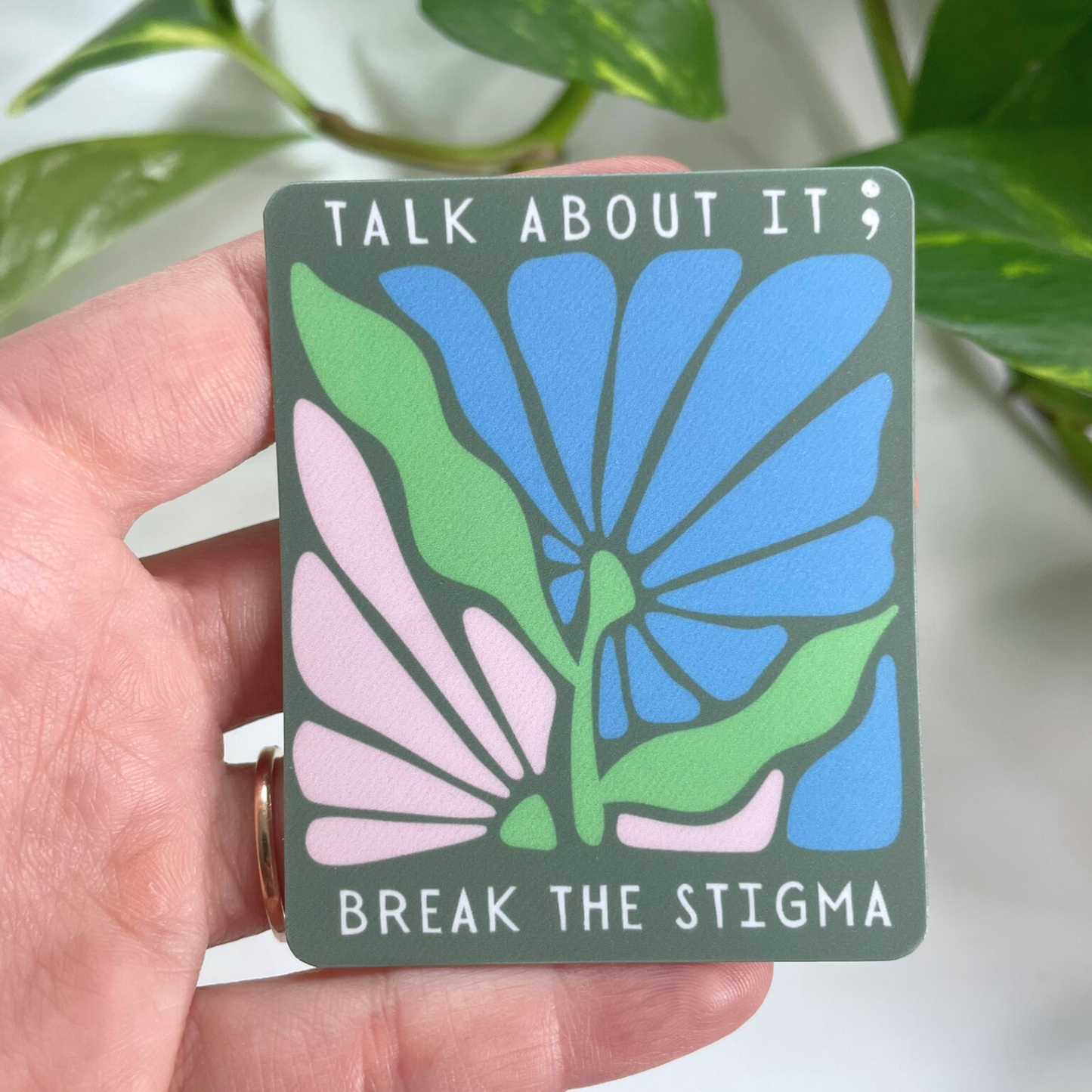 Mental Health Awareness Sticker - Talk about it; Break the Stigma