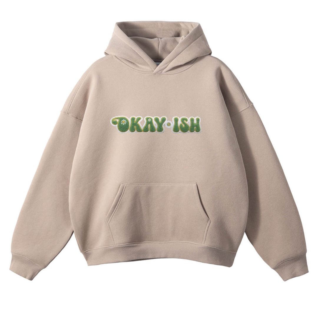 Okay-ish Hoodie - All the Feels Collection