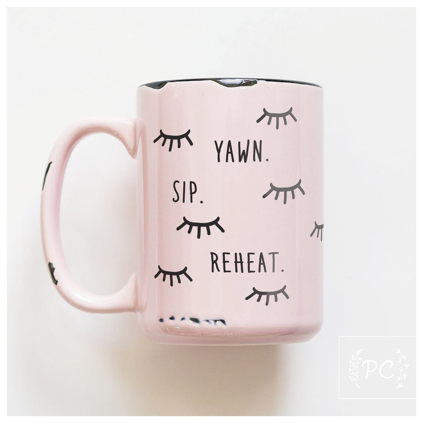 yawn sip reheat | ceramic mug