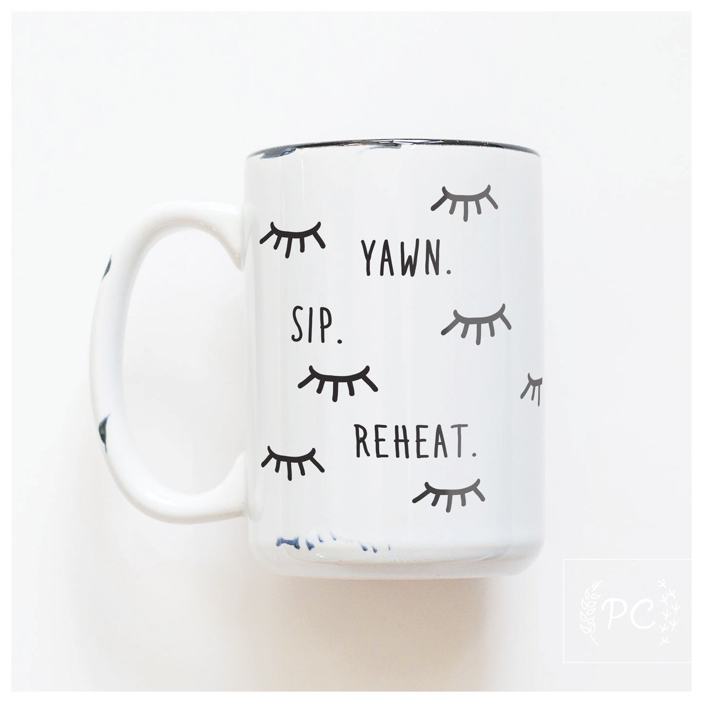 yawn sip reheat | ceramic mug