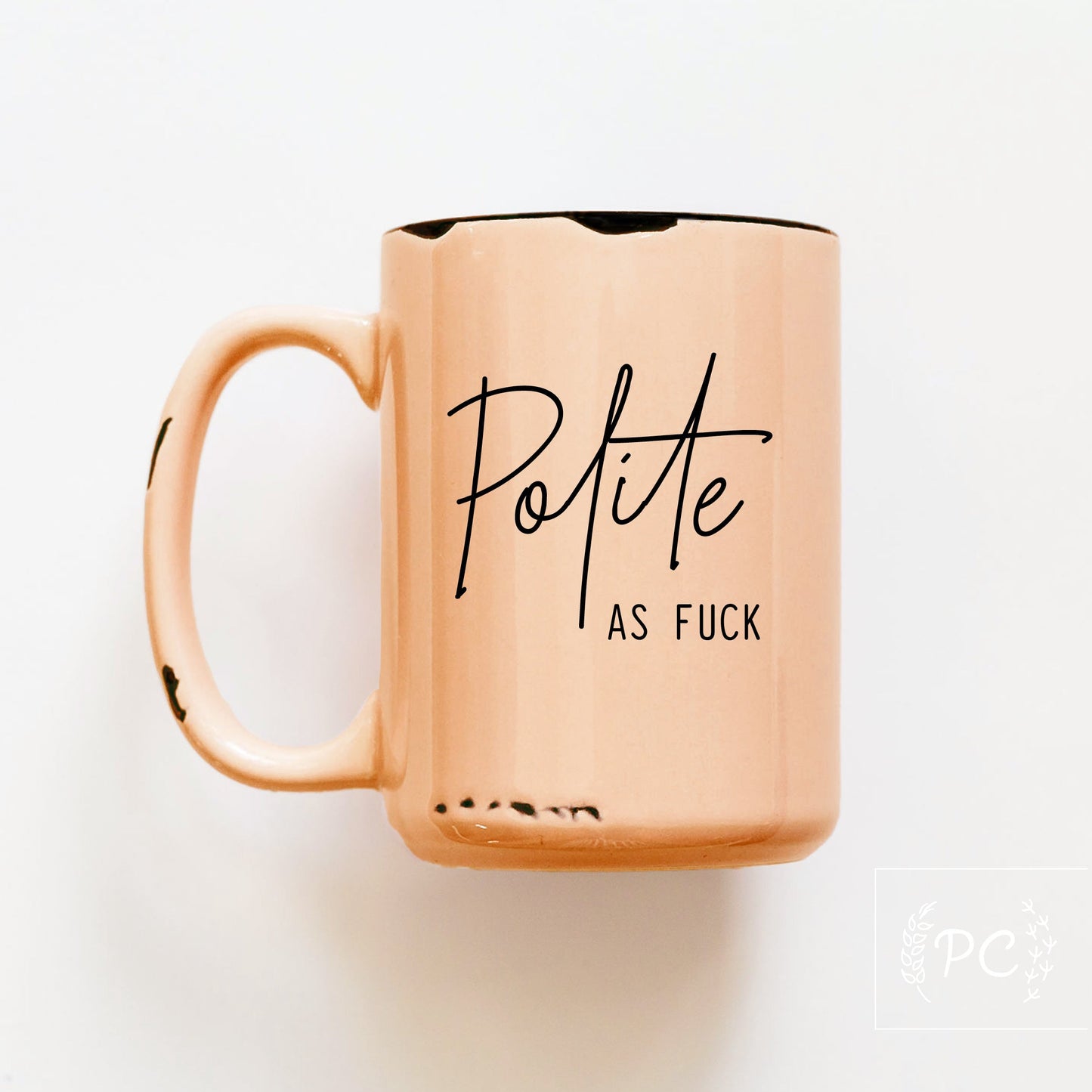 polite as fuck | ceramic mug | sweary | funny