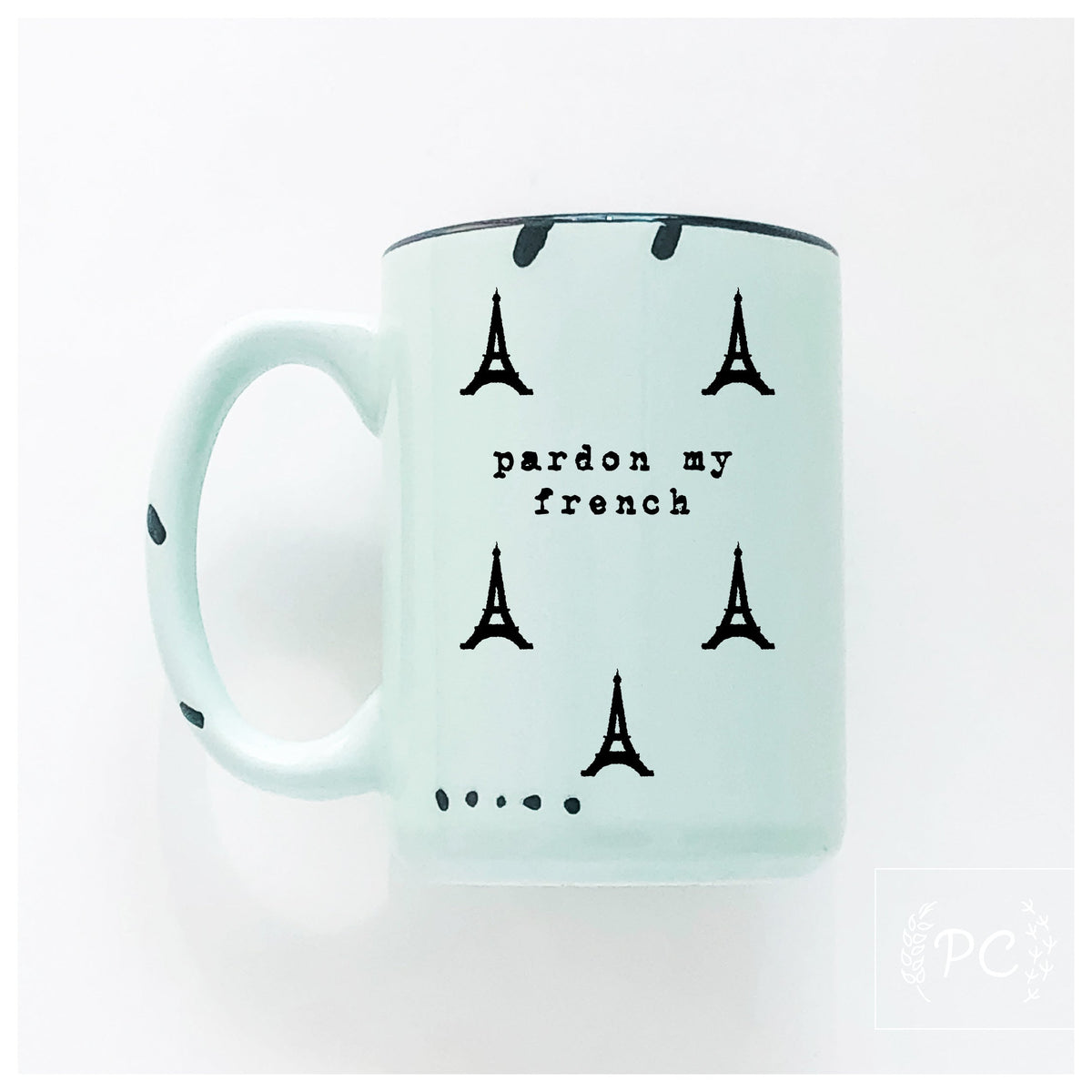 pardon my french | ceramic mug