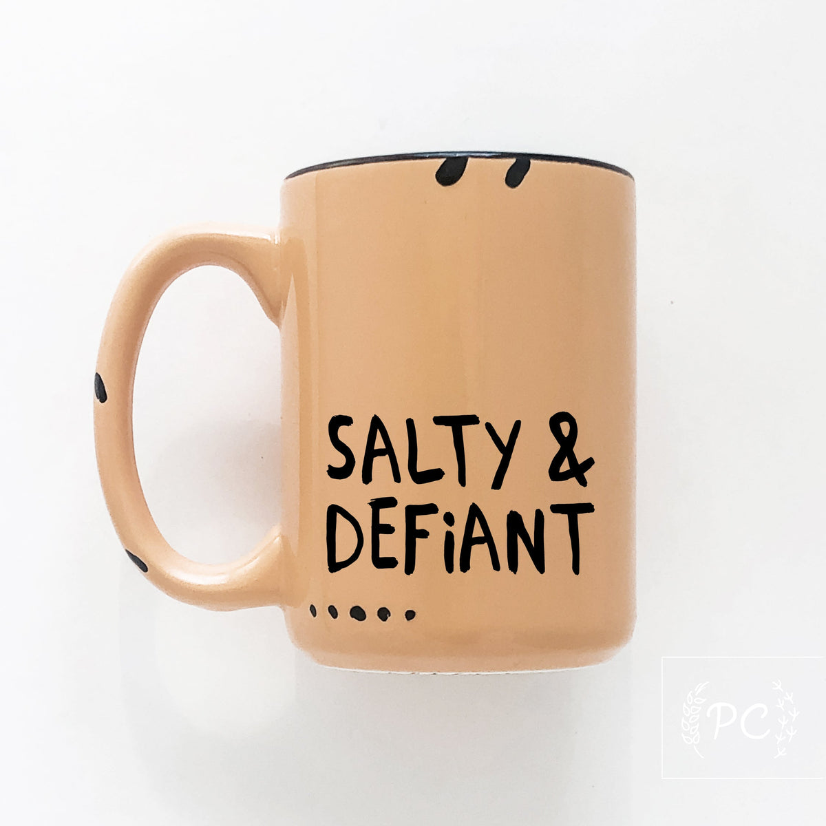 salty & defiant | ceramic mug
