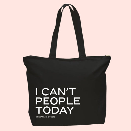 I Can't people Today Tote Bag