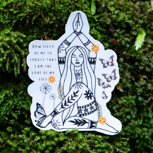 How Silly of Me to Forget that I am the Love of My Life Sticker