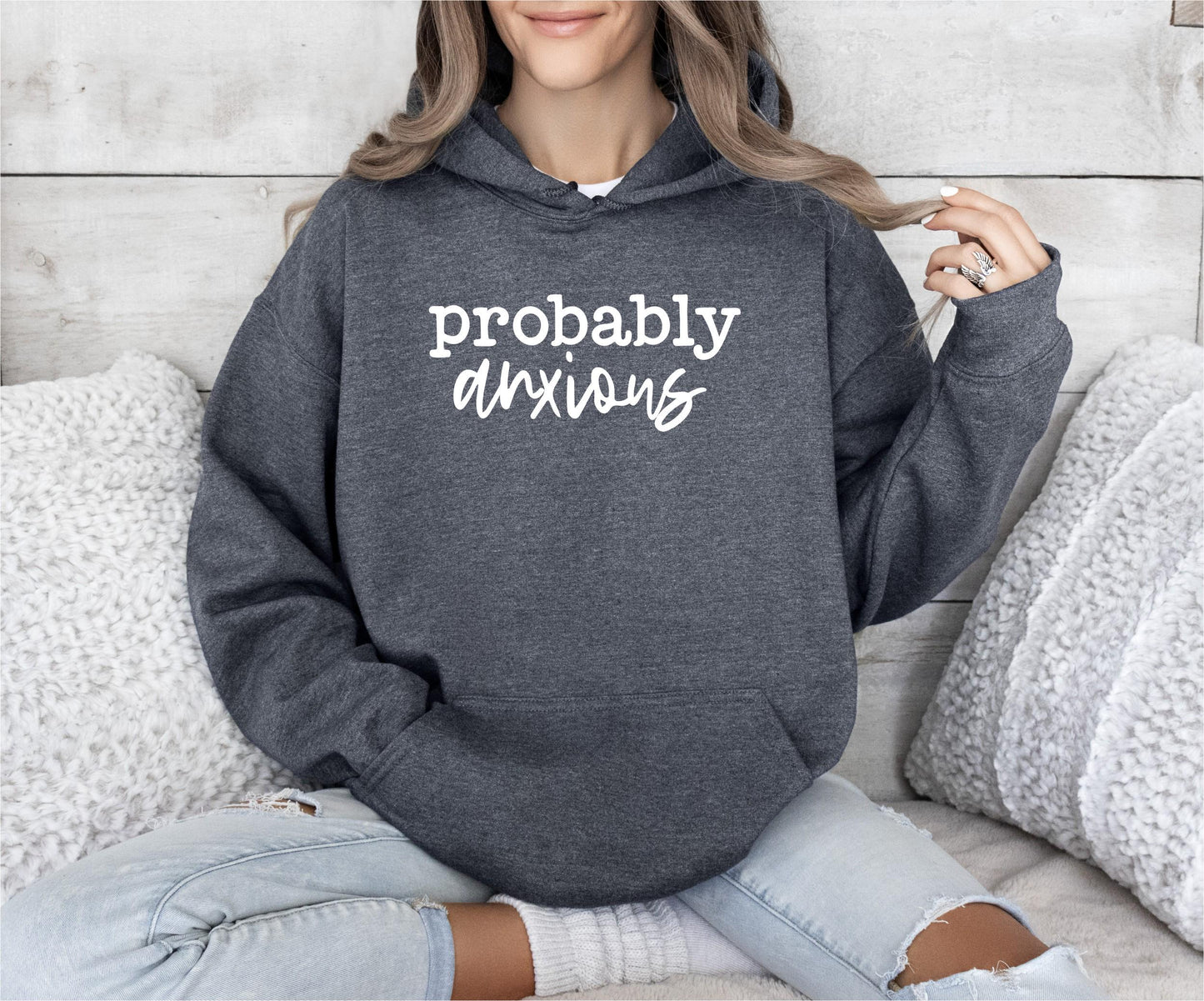 Probably Anxious Pullover Hoodie
