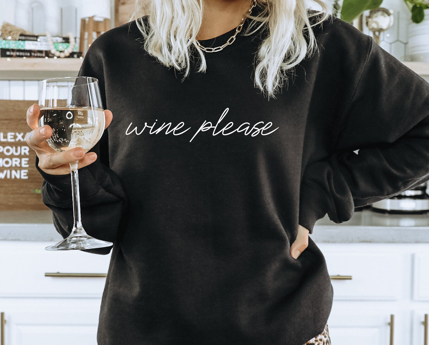 Wine Please Sweatshirt