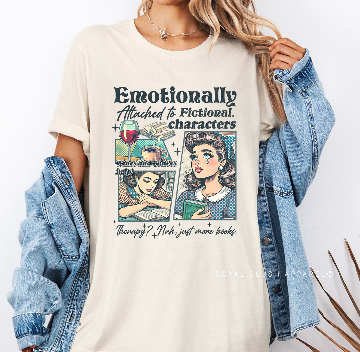 Emotionally Attached To Fictional Characters Graphic T-Shirt