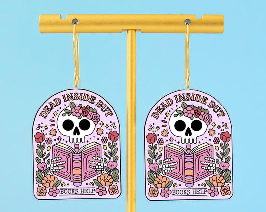 Dead Inside But Books Help Skeleton Earrings
