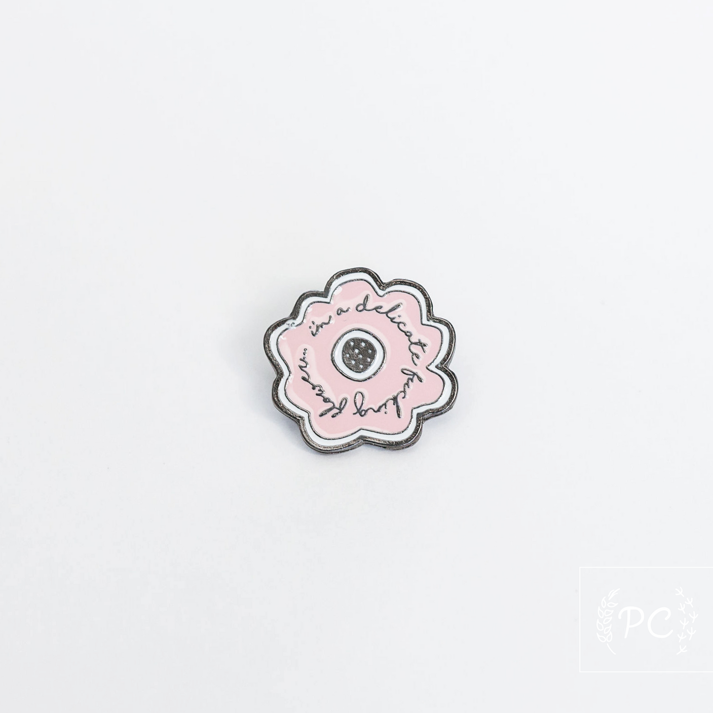 delicate fucking flower | enamel pin