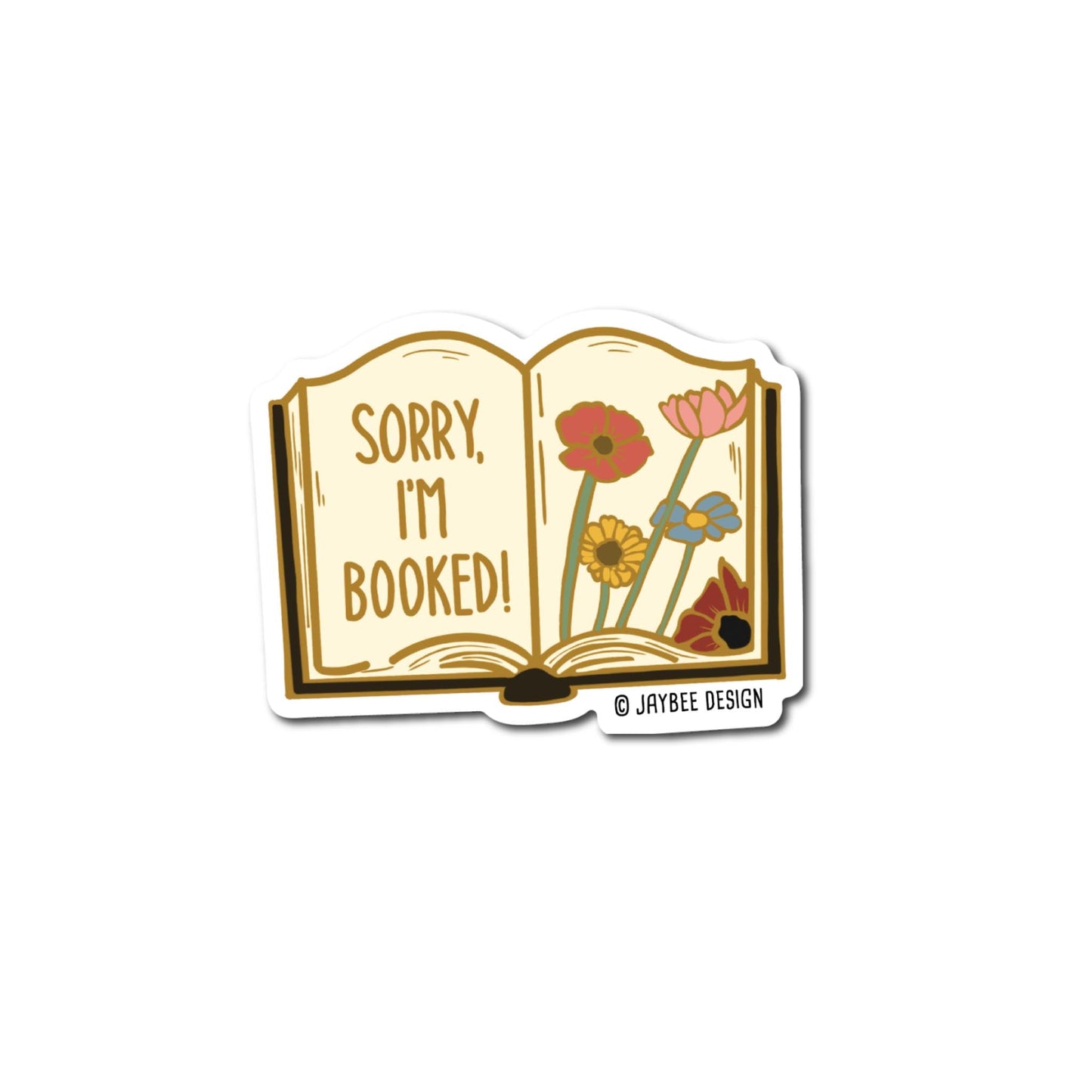 Sorry I'm Booked Vinyl Sticker