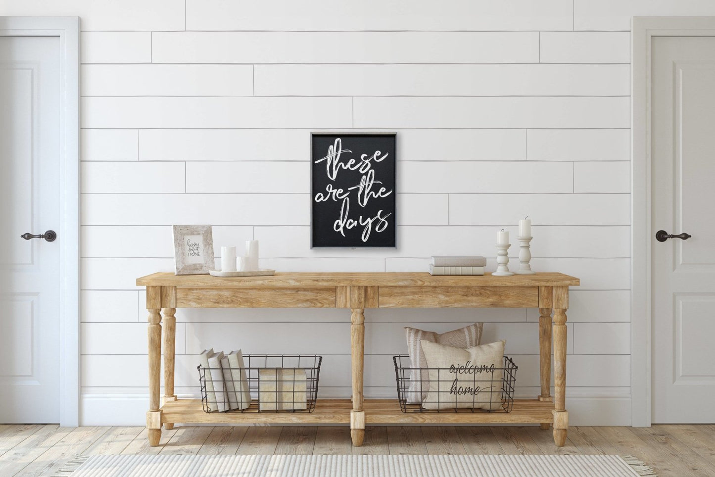 These Are The Days Wood Sign