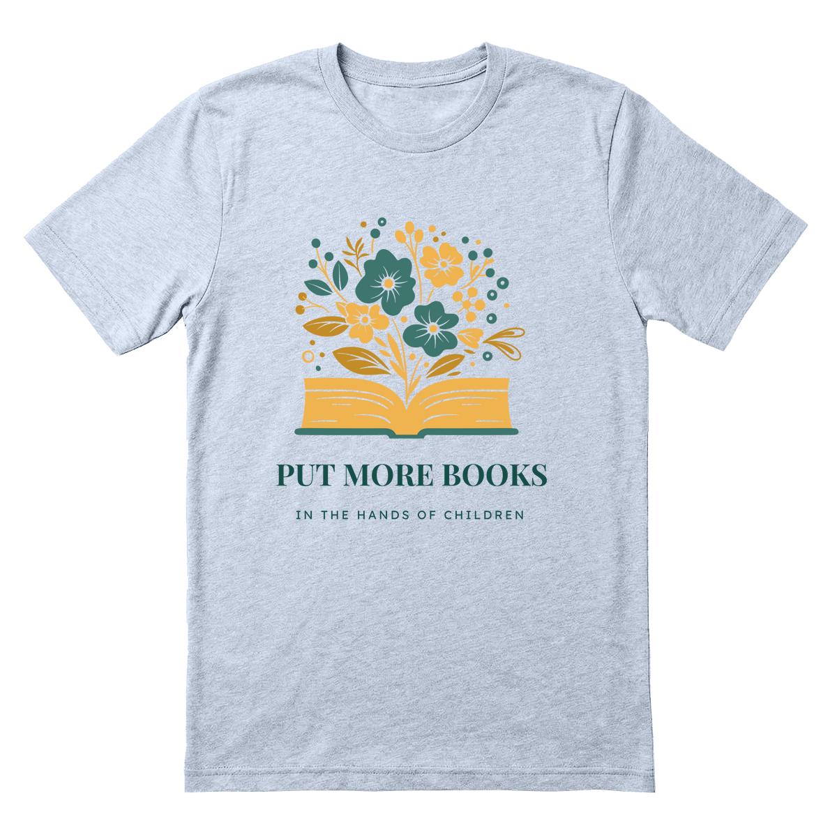 Put More Books in the Hands of Children Tee